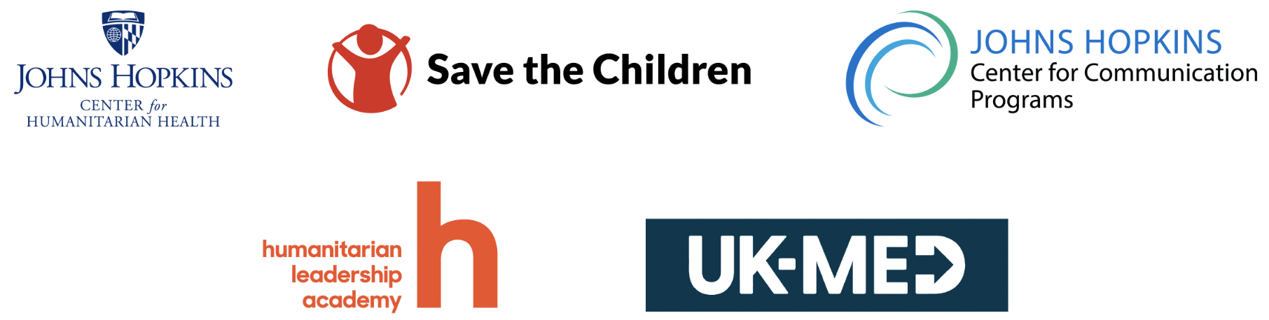 Johns Hopkins Center for Humanitarian Health, Save the Children,
Johns Hopkins Center for Communication Programs, Humanitarian Leadership Academy, UK Med